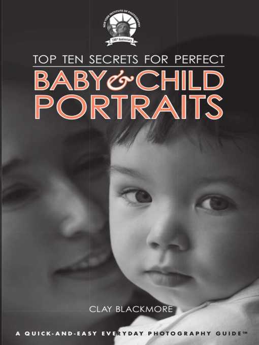 Title details for Top Ten Secrets for Perfect Baby & Child Portraits by Clay Blackmore - Wait list